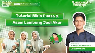 Dok, Gimana Cara Agar Asam Lambung Enggak Kambuh Saat Puasa? - Nutrishare Ramadhan